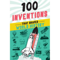 100 Inventions That Shaped World History