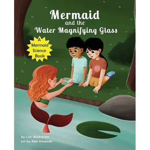 Mermaid and the Water Magnifying Glass