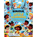 Bonjour, Little Learners Coloring Book: Color and Discover: Learn French with Every Page