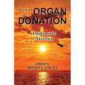 Because of Organ Donation - Pediatric Stories