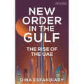 New Order in the Gulf: The Rise of the UAE