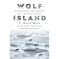 Wolf Island: Discovering the Secrets of a Mythic Animal
