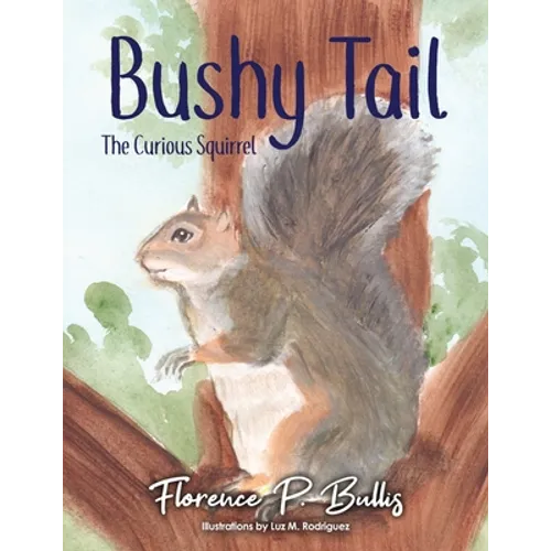 Bushy Tail: The Curious Squirrel