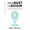 From Bust to Boom: Ten Months Through the Eyes of a Bitcoiner