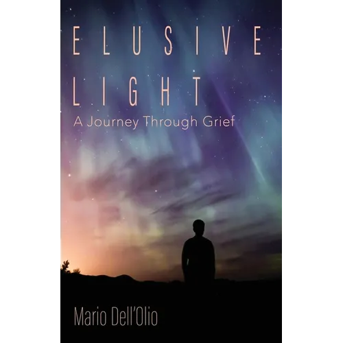 Elusive Light: A Journey Through Grief