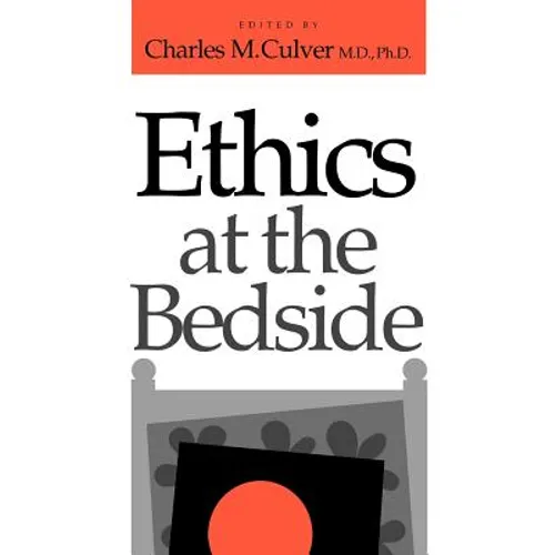 Ethics at the Bedside
