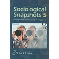 Sociological Snapshots 5: Seeing Social Structure and Change in Everyday Life