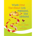 When Fred the Snake Got Squished, And Mended