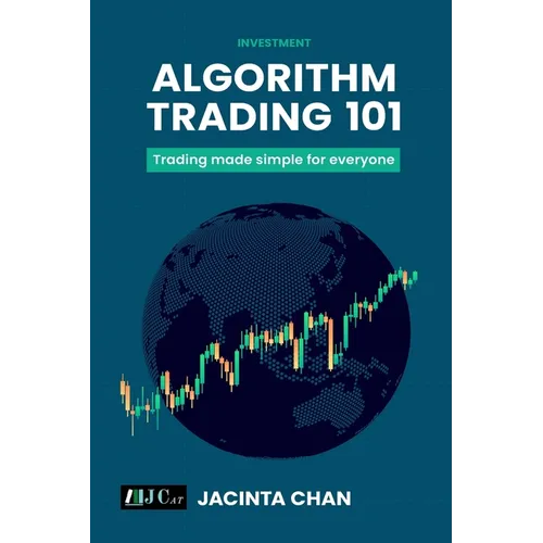 Algorithm Trading 101: Trading made simple for everyone