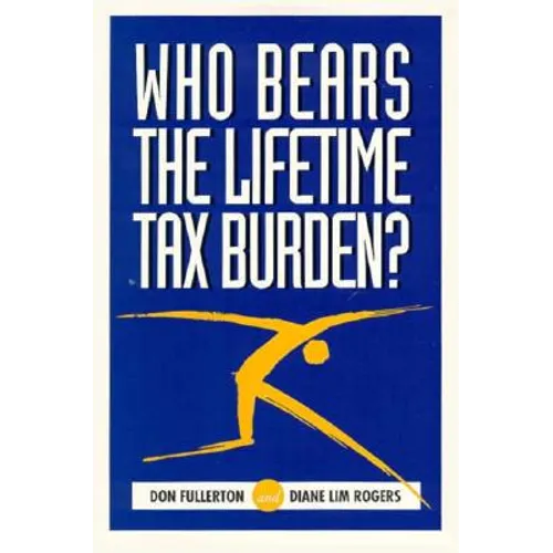 Who Bears the Lifetime Tax Burden?