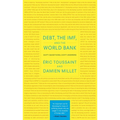 Debt, the Imf, and the World Bank: Sixty Questions, Sixty Answers