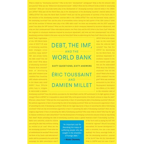 Debt, the Imf, and the World Bank: Sixty Questions, Sixty Answers