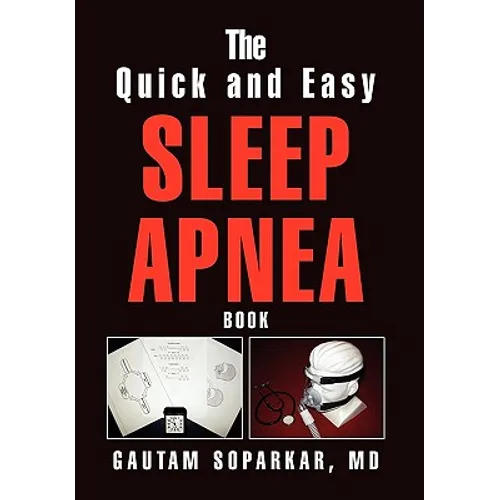 The Quick and Easy Sleep Apnea Book