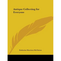 Antique Collecting for Everyone