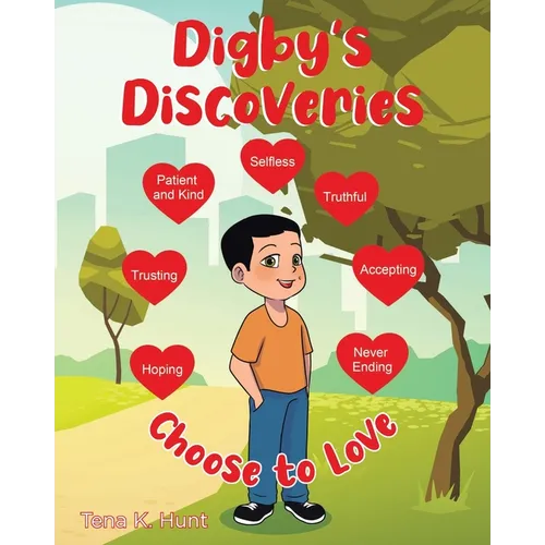 Digby's Discoveries: Choose to Love