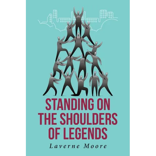 Standing on the Shoulders of Legends