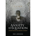 Anxiety and the Equation: Understanding Boltzmann's Entropy