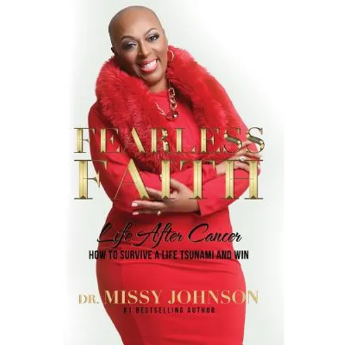 Fearless Faith Life After Cancer How To Survive a Life Tsunami and Win