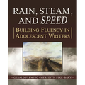 Rain, Steam, and Speed: Building Fluency in Adolescent Writers