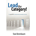 Lead the Category!: The Secrets of Franchising and Business Success