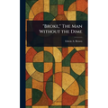 "Broke," The Man Without the Dime