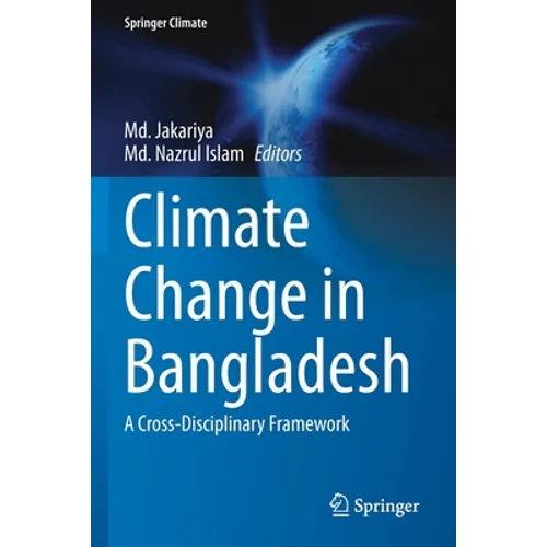 Climate Change in Bangladesh: A Cross-Disciplinary Framework