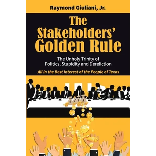 The Stakeholders' Golden Rule