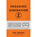 Engaging Generation Z: Supporting College-Bound Students with Intelligent Mobile Messaging