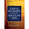 Law and Religion in a Secular Age
