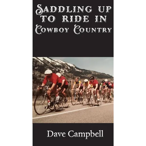 Saddling up to ride in Cowboy Country