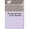 The Life and Times of A.D. Blumlein