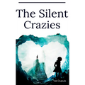 The Silent Crazies