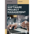 Software Project Management: With Pmi, Ieee-Cs, and Agile-Scrum