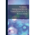 Normal Frequencies of Vibration of 1, 3-Butadiene