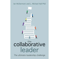 The Collaborative Leader: The Ultimate Leadership Challenge