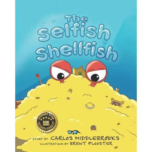The Selfish Shellfish