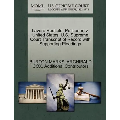 Lavere Redfield, Petitioner, V. United States. U.S. Supreme Court Transcript of Record with Supporting Pleadings