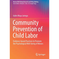 Community Prevention of Child Labor: Evidence-Based Practices to Promote the Psychological Well-Being of Minors