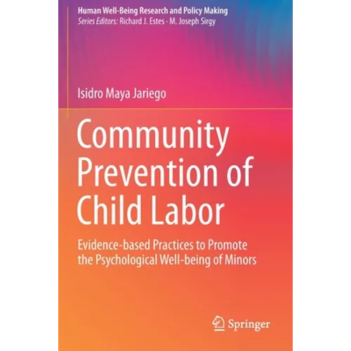 Community Prevention of Child Labor: Evidence-Based Practices to Promote the Psychological Well-Being of Minors