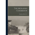The Molasses Cookbook