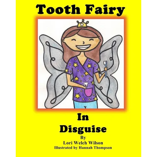 Tooth Fairy In Disguise