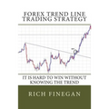 Forex Trend line Trading Strategy: It is hard to win without knowing the trend