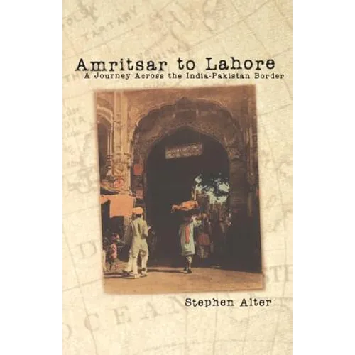 Amritsar to Lahore: A Journey Across the India-Pakistan Border