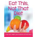 Eat This, Not That Diet: Track Your Weight Loss Progress (with BMI Chart)