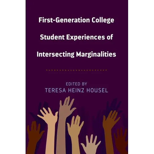 First-Generation College Student Experiences of Intersecting Marginalities