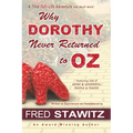 Why Dorothy Never Returned to Oz