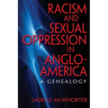 Racism and Sexual Oppression in Anglo-America: A Genealogy