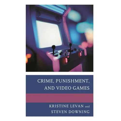 Crime, Punishment, and Video Games
