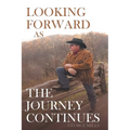 Looking Forward as the Journey Continues