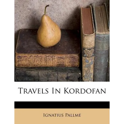 Travels in Kordofan